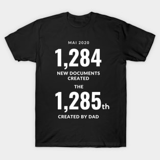 Dad Day Mai 2020 Created New Documents T-Shirt